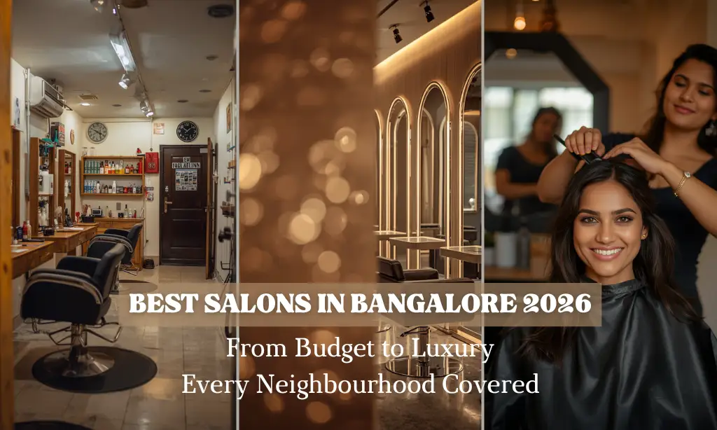 Best Salons in Bangalore 2026: Top Hair Salons & Prices